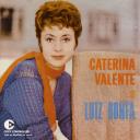 CATERINA VALENTE e LUIZ BONF&Aacute;