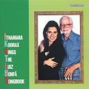 ITHAMARA KOORAX SINGS THE LUIZ BONF&Aacute; SONGBOOK