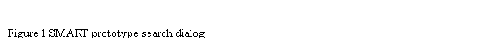 Text Box: Figure 3 SMART prototype search dialog