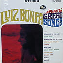 LUIZ BONFA PLAYS GREAT SONGS