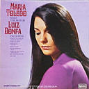 MARIA TOLEDO SINGS THE BEST OF LUIZ BONFA